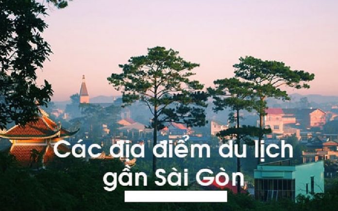 #10 Địa điểm du lịch gần Sài Gòn 2 ngày 1 đêm rất thú vị